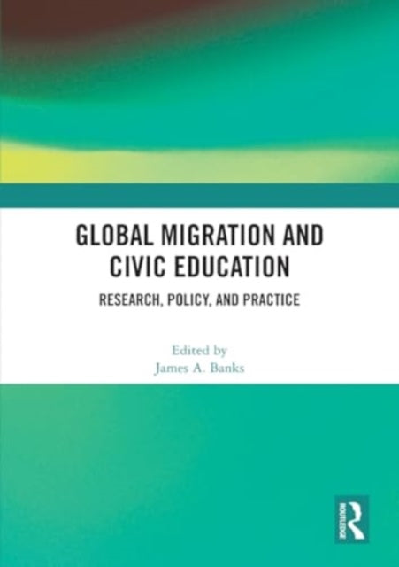Global Migration and Civic Education: Research, Policy, and Practice
