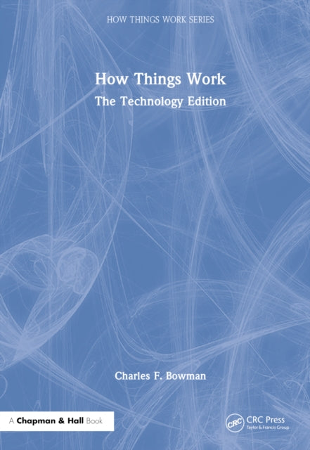 How Things Work: The Technology Edition