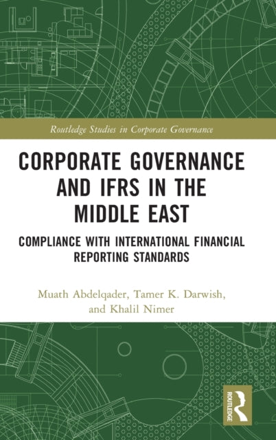 Corporate Governance and IFRS in the Middle East: Compliance with International Financial Reporting Standards