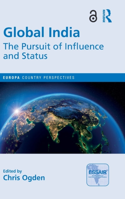 Global India: The Pursuit of Influence and Status