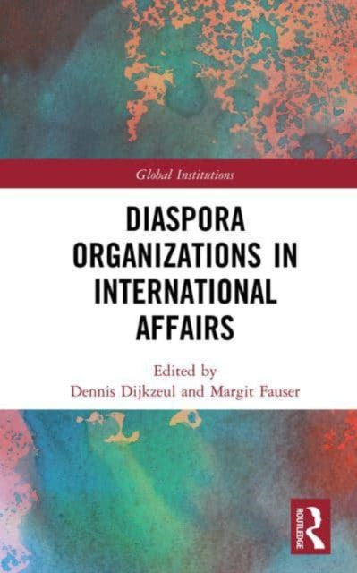 Diaspora Organizations in International Affairs