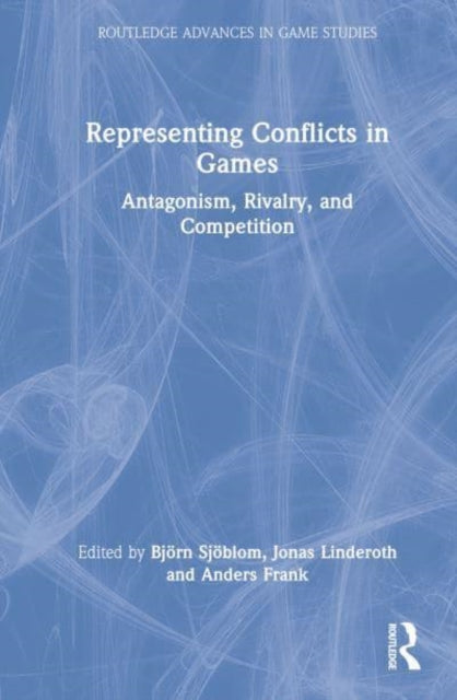 Representing Conflicts in Games: Antagonism, Rivalry, and Competition