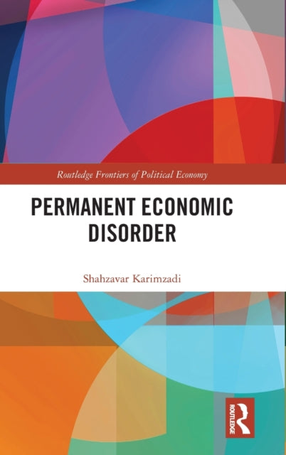 Permanent Economic Disorder