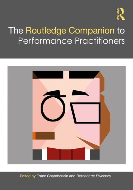 The Routledge Companion to Performance Practitioners
