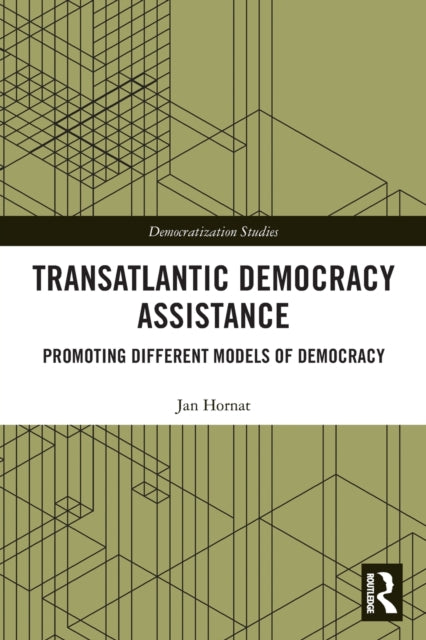 Transatlantic Democracy Assistance: Promoting Different Models of Democracy