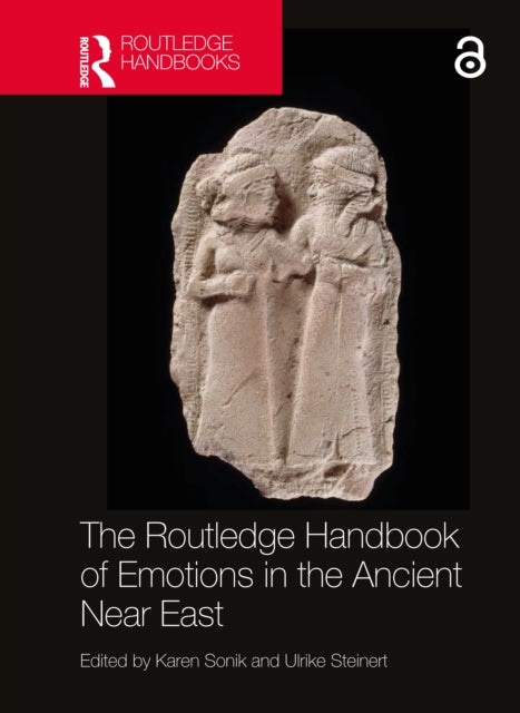 The Routledge Handbook of Emotions in the Ancient Near East
