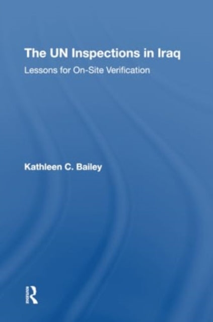 The Un Inspections In Iraq: Lessons For Onsite Verification