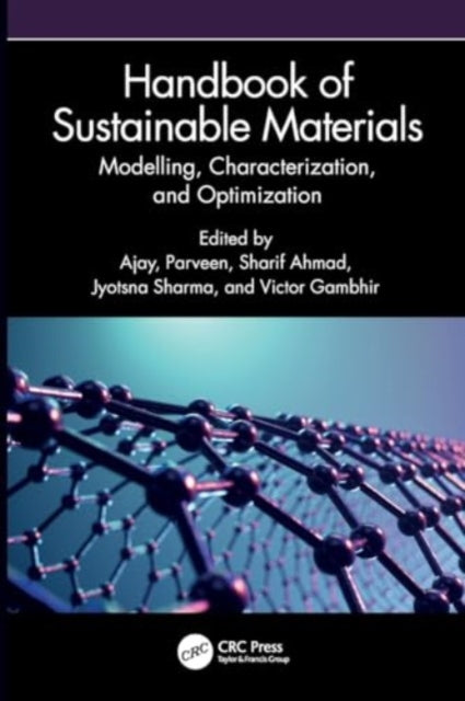 Handbook of Sustainable Materials: Modelling, Characterization, and Optimization
