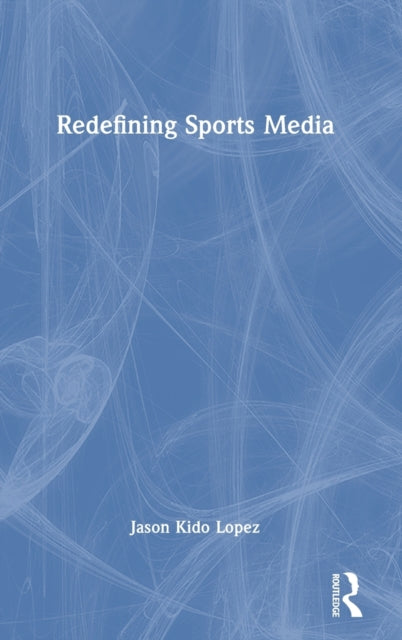 Redefining Sports Media
