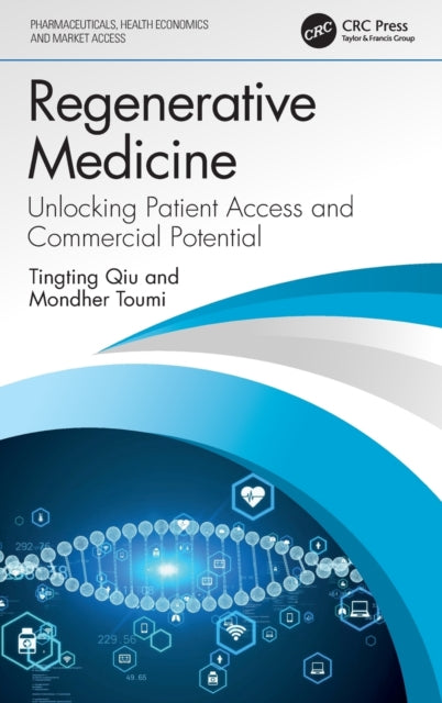 Regenerative Medicine: Unlocking Patient Access and Commercial Potential