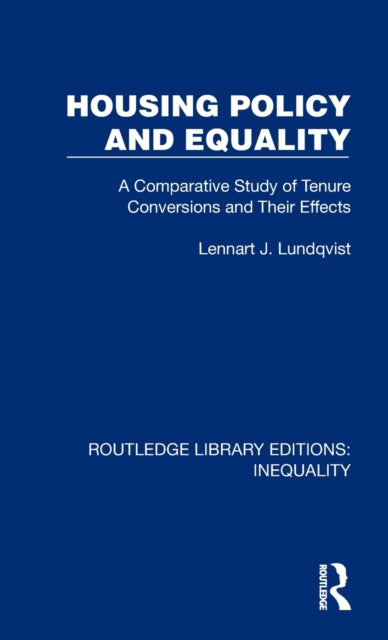 Housing Policy and Equality: A Comparative Study of Tenure Conversions and Their Effects