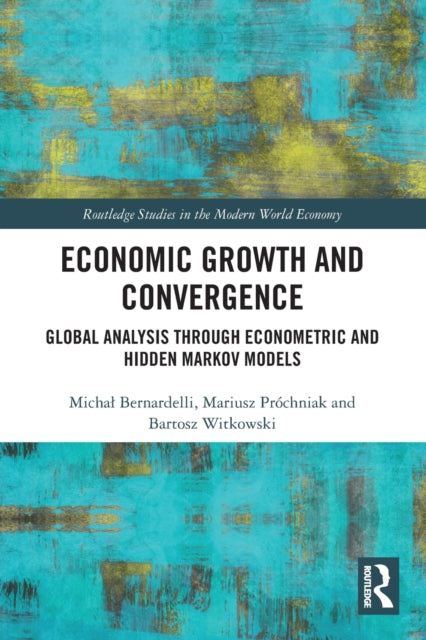 Economic Growth and Convergence: Global Analysis through Econometric and Hidden Markov Models
