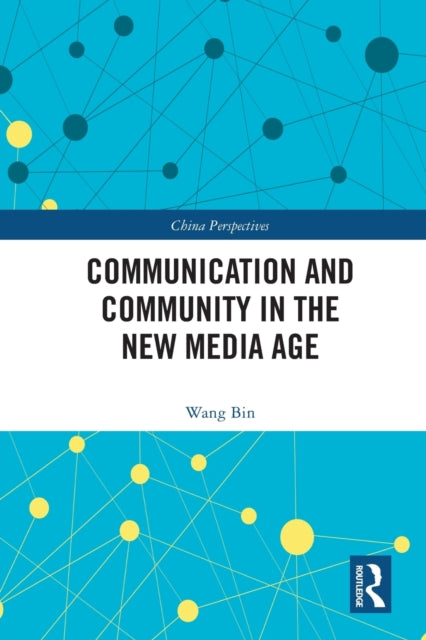 Communication and Community in the New Media Age