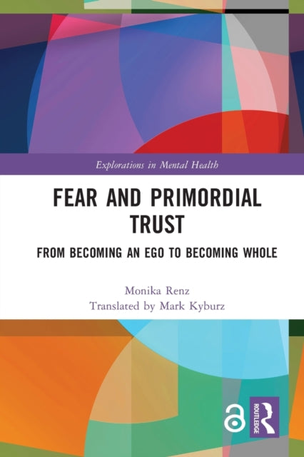 Fear and Primordial Trust: From Becoming an Ego to Becoming Whole