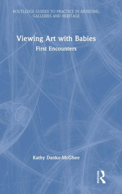 Viewing Art with Babies: First Encounters