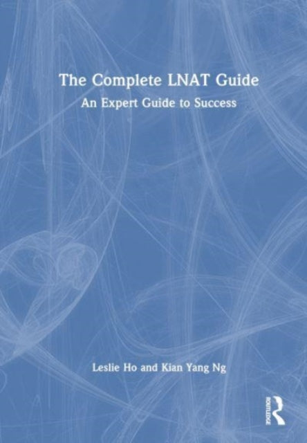 The Complete LNAT Guide: An Expert Guide to Success