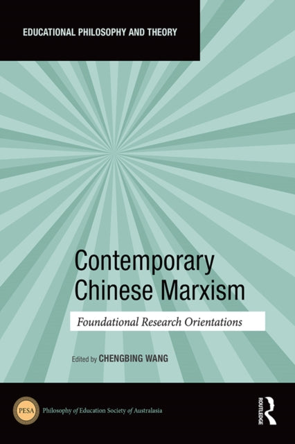 Contemporary Chinese Marxism: Foundational Research Orientations