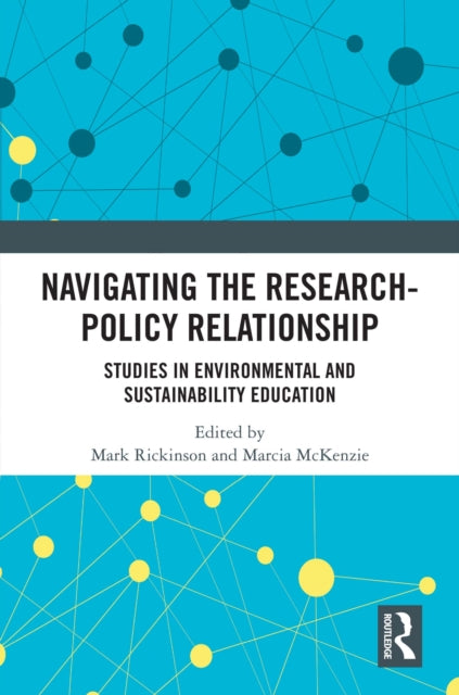 Navigating the Research-Policy Relationship: Studies in Environmental and Sustainability Education