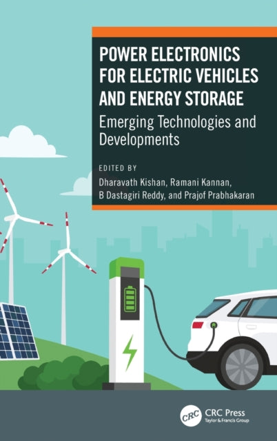 Power Electronics for Electric Vehicles and Energy Storage: Emerging Technologies and Developments