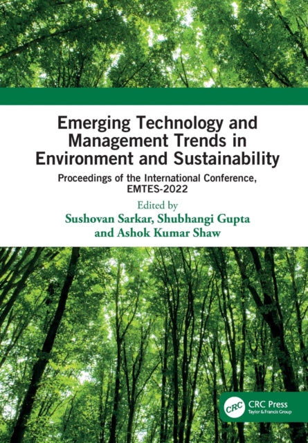 Emerging Technology and Management Trends in Environment and Sustainability: Proceedings of the International Conference, EMTES-2022