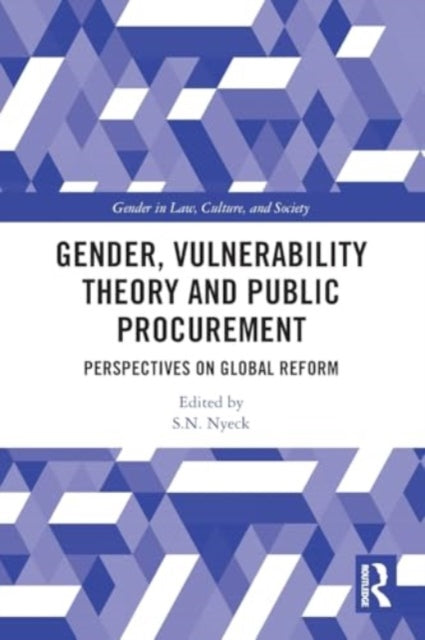 Gender, Vulnerability Theory and Public Procurement: Perspectives on Global Reform