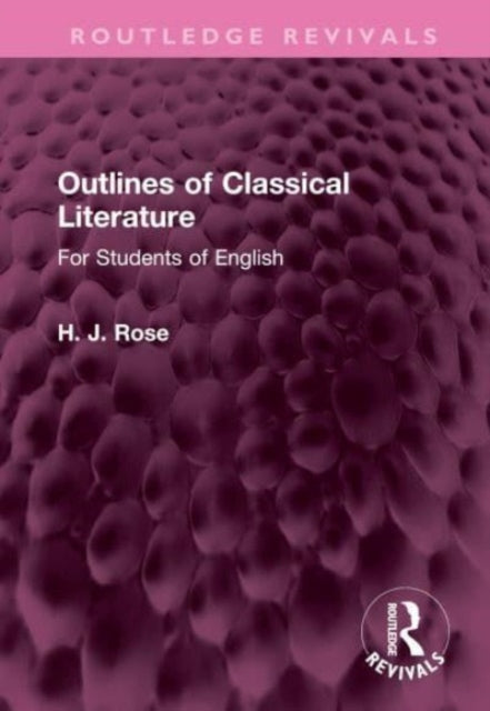 Outlines of Classical Literature: For Students of English