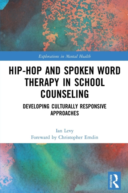 Hip-Hop and Spoken Word Therapy in School Counseling: Developing Culturally Responsive Approaches