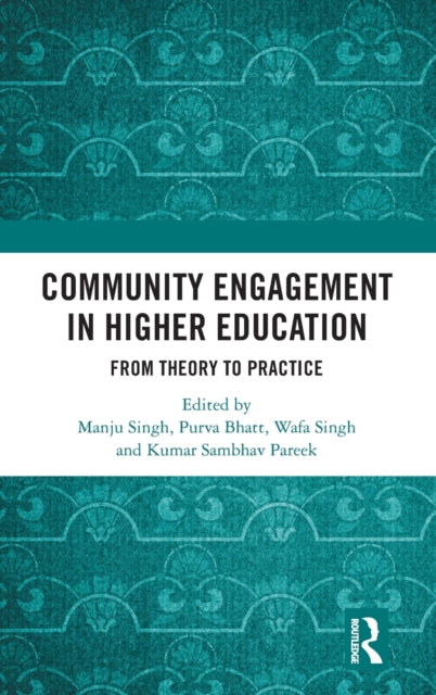 Community Engagement in Higher Education: From Theory to Practice
