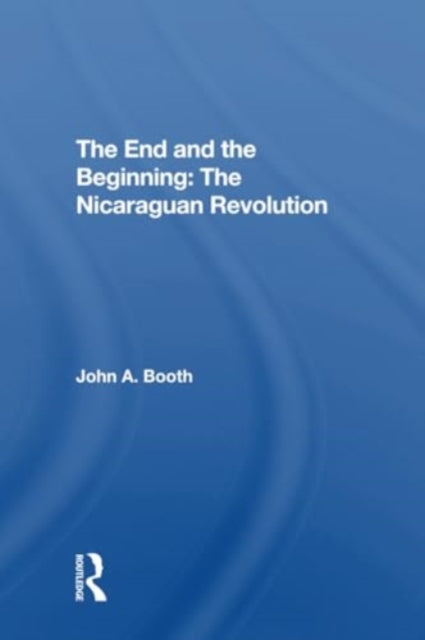 The End And The Beginning: The Nicaraguan Revolution