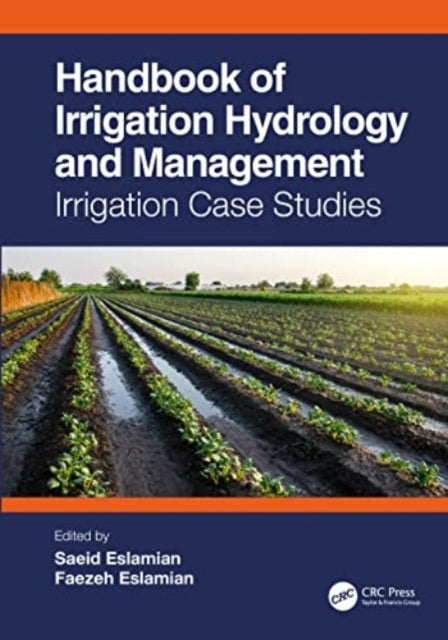 Handbook of Irrigation Hydrology and Management: Irrigation Case Studies