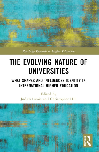 The Evolving Nature of Universities: What Shapes and Influences Identity in International Higher Education