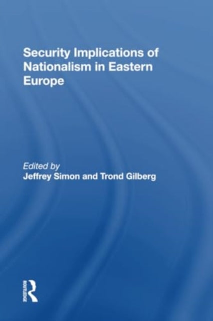 Security Implications Of Nationalism In Eastern Europe