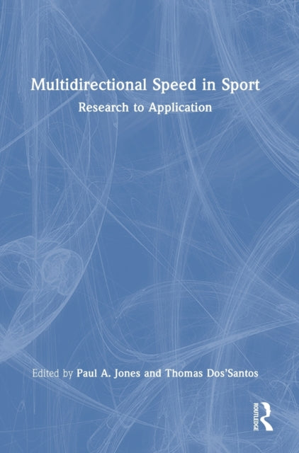 Multidirectional Speed in Sport: Research to Application
