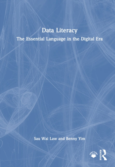 Data Literacy: The Essential Language in the Digital Era