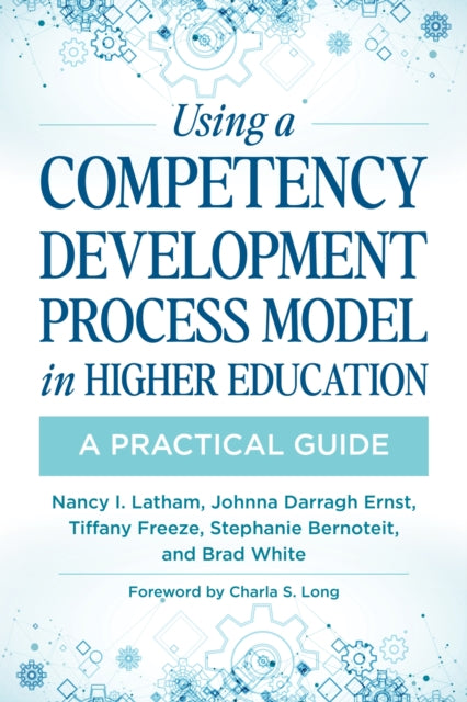 Using a Competency Development Process Model in Higher Education: A Practical Guide