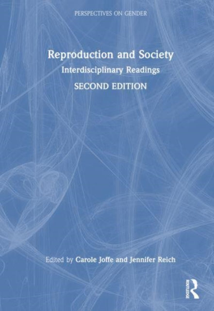 Reproduction and Society: Interdisciplinary Readings