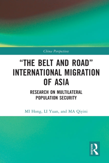 “The Belt and Road” International Migration of Asia: Research on Multilateral Population Security