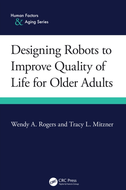 Designing Robots to Improve Quality of Life for Older Adults