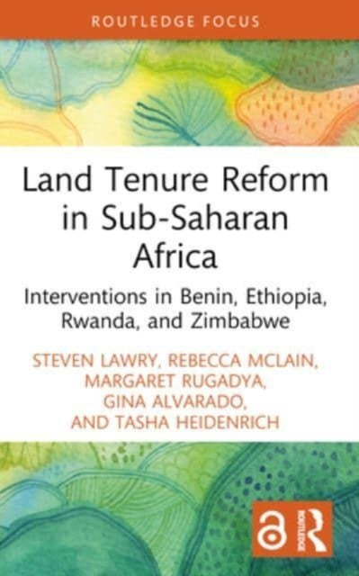 Land Tenure Reform in Sub-Saharan Africa: Interventions in Benin, Ethiopia, Rwanda, and Zimbabwe