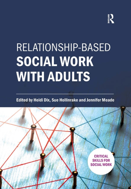 Relationship-based Social Work with Adults