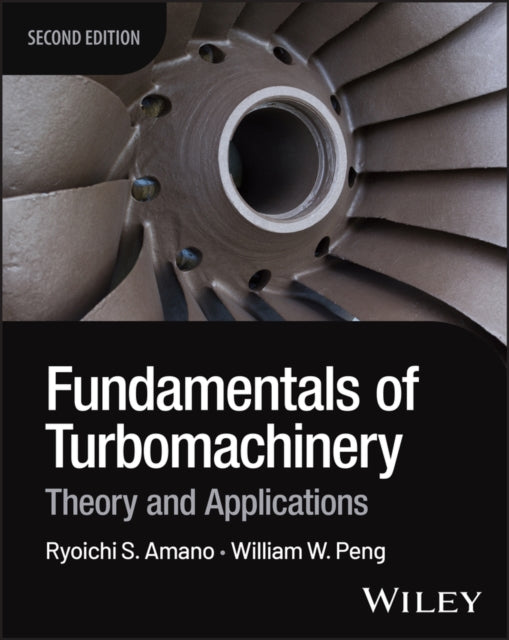 Fundamentals of Turbomachinery: Theory and Applications
