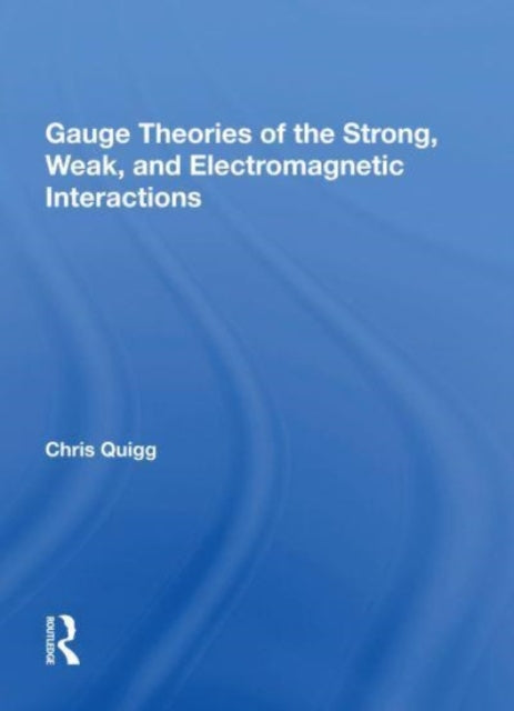 Gauge Theories Of Strong, Weak, And Electromagnetic Interactions