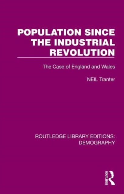 Population Since the Industrial Revolution: The Case of England and Wales