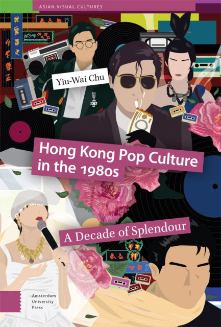 Hong Kong Pop Culture in the 1980s: A Decade of Splendour