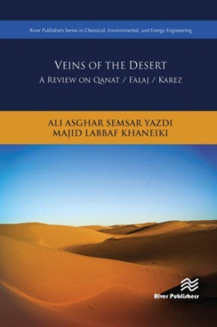 Veins of the Desert: A Review on Qanat / Falaj / Karez