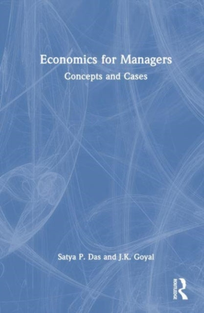 Economics for Managers: Concepts and Implications