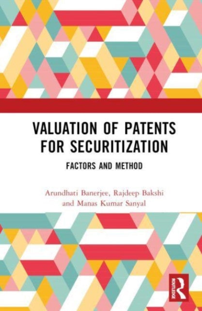Valuation of Patents for Securitization: Factors and Method