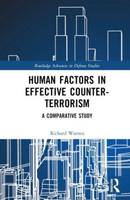 Human Factors in Effective Counter-Terrorism: A Comparative Study
