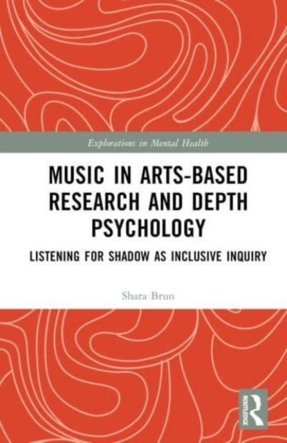 Music in Arts-Based Research and Depth Psychology: Listening for Shadow as Inclusive Inquiry