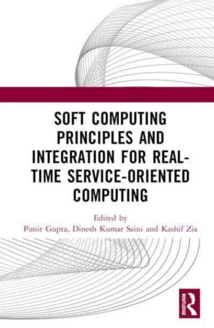 Soft Computing Principles and Integration for Real-Time Service-Oriented Computing
